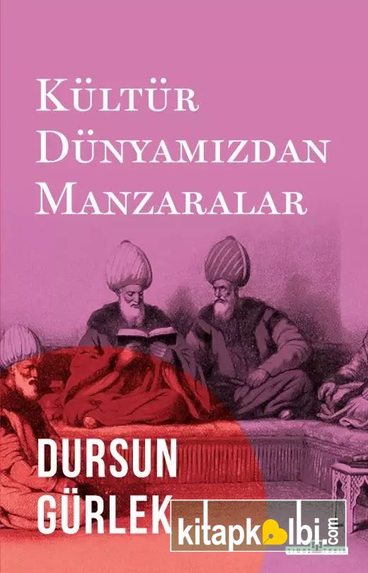 Kültür Dünyamızdan Manzaralar