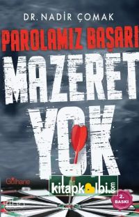 Parolamız Başarı - Mazeret Yok