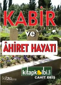 Kabir ve Ahiret Hayatı