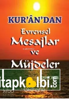 Kurandan Evrensel Mesajlar ve Müjdeler