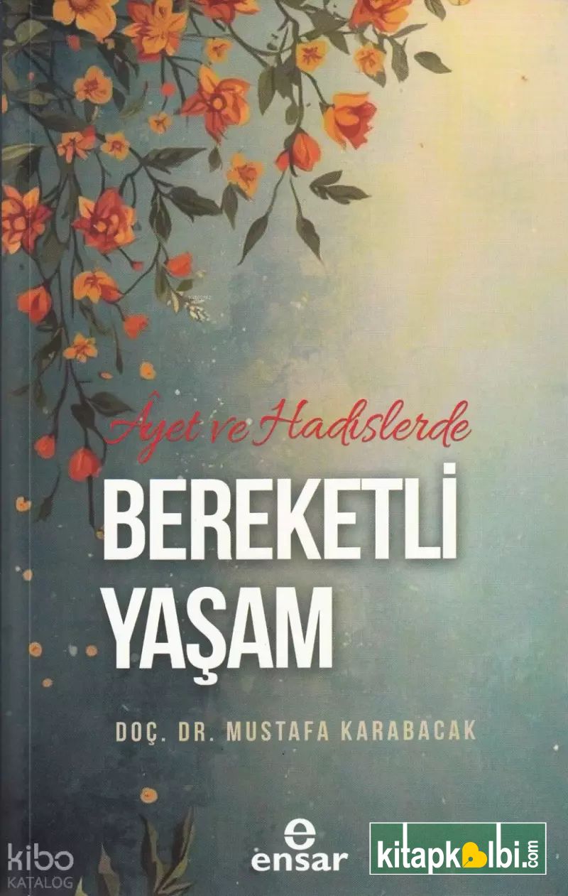 Ayet ve Hadislerde Bereketli Yaşam
