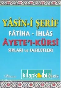 Yasini Şerif Fatiha İhlas Ayetel Kürsi Sırları ve Faziletleri