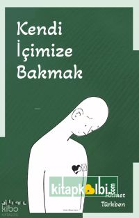 Kendi İçimize Bakmak