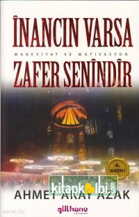 İnancın Varsa Zafer Senindir