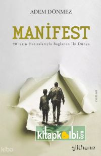 Manifest 90 ların Hatıralarıyla Bağlanan İki Dünya