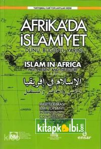 Afrikada İslamiyet Dünü, Bugünü, Yarını