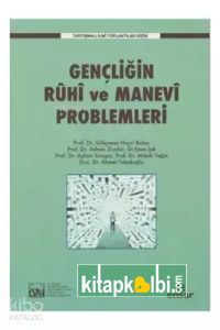 Gençliğin Ruhi ve Manevi Problemleri Tartışmalı İlmi Toplantılar Dizisi