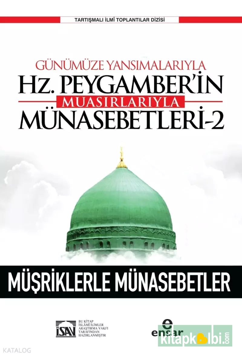 Günümüze Yansımalarıyla Hz Peygamber'in Muasırlarıyla Münasebetleri-2