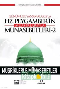 Günümüze Yansımalarıyla Hz Peygamber'in Muasırlarıyla Münasebetleri-2