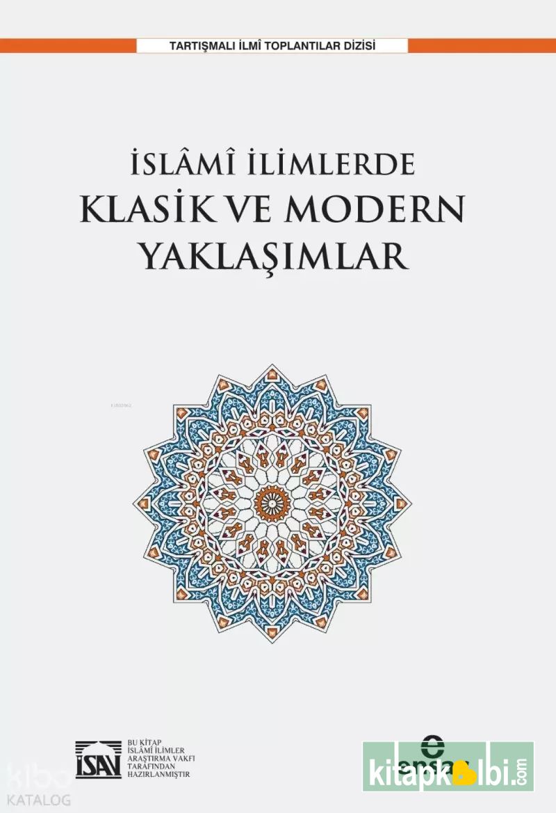 İslami İlimlerde Klasik ve Modern Yaklaşımlar