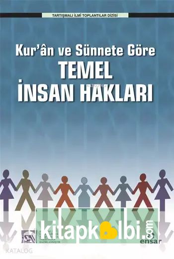 Kur'ân ve Sünnete Göre Temel İnsan Hakları