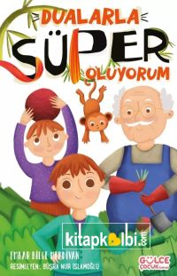 Dualarla Süper Oluyorum