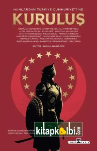 Hunlardan Türkiye Cumhuriyetine Kuruluş