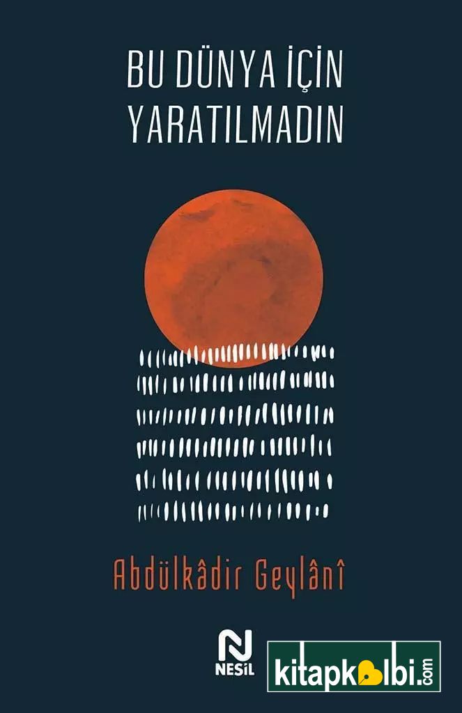 Bu Dünya İçin Yaratılmadın