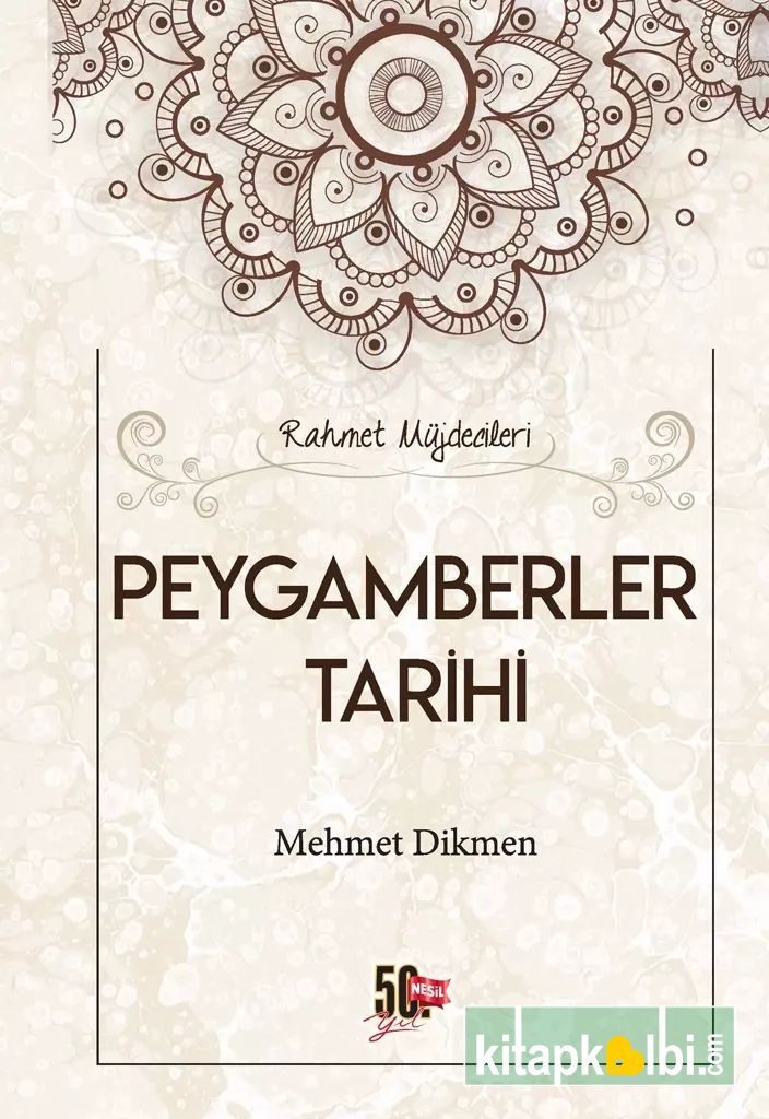 Rahmet Müjdecileri Peygamberler Tarihi