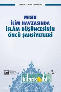 Mısır İlim Havzasında İslam Düşüncesinin Öncü Şahsiyetleri