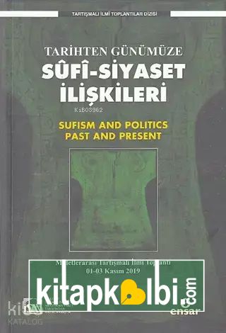 Tarihten Günümüze Sufi-Siyaset İlişkileri