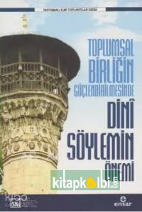 Toplumsal Birliğin Güçlenmesinde Dini Söylemin Önemi