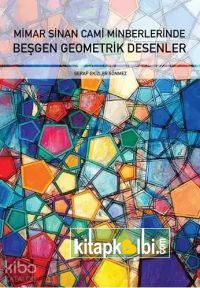 Mimar Sinan Cami Minberlerinde Beşgen Geometrik Desenler