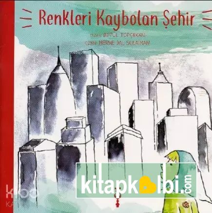 Renkleri Kaybolan Şehir