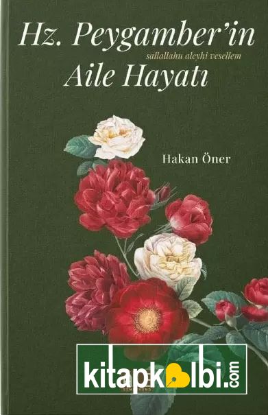 Hz. Peygamber'in (s.a.v) Aile Hayatı