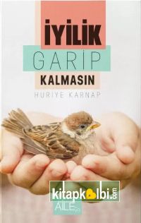 İyilik Garip Kalmasın