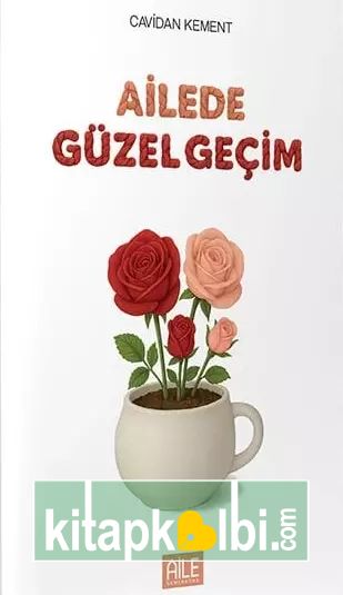 Ailede Güzel Geçim