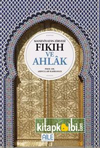 Maneviyatın Zirvesi Fıkıh ve Ahlak