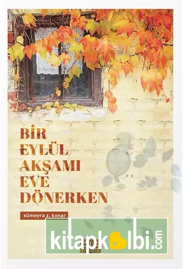 Bir Eylül Akşamı Eve Dönerken
