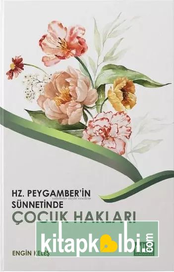 Hz. Peygamber'in Sünnetinde Çocuk Hakları