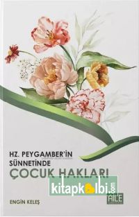 Hz. Peygamber'in Sünnetinde Çocuk Hakları