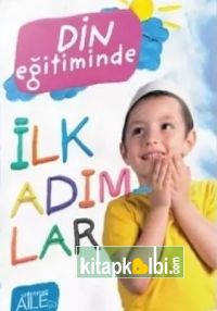 Din Eğitiminde İlk Adımlar