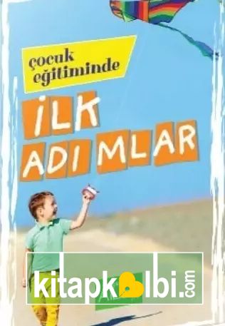 Çocuk Eğitiminde İlk Adımlar