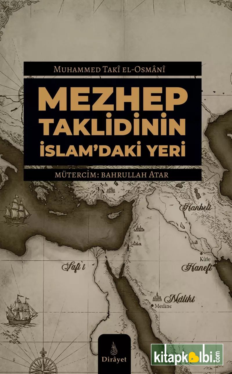 Mezhep Taklidinin İslamdaki Yeri