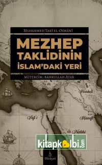 Mezhep Taklidinin İslamdaki Yeri