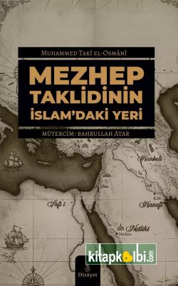 Mezhep Taklidinin İslamdaki Yeri