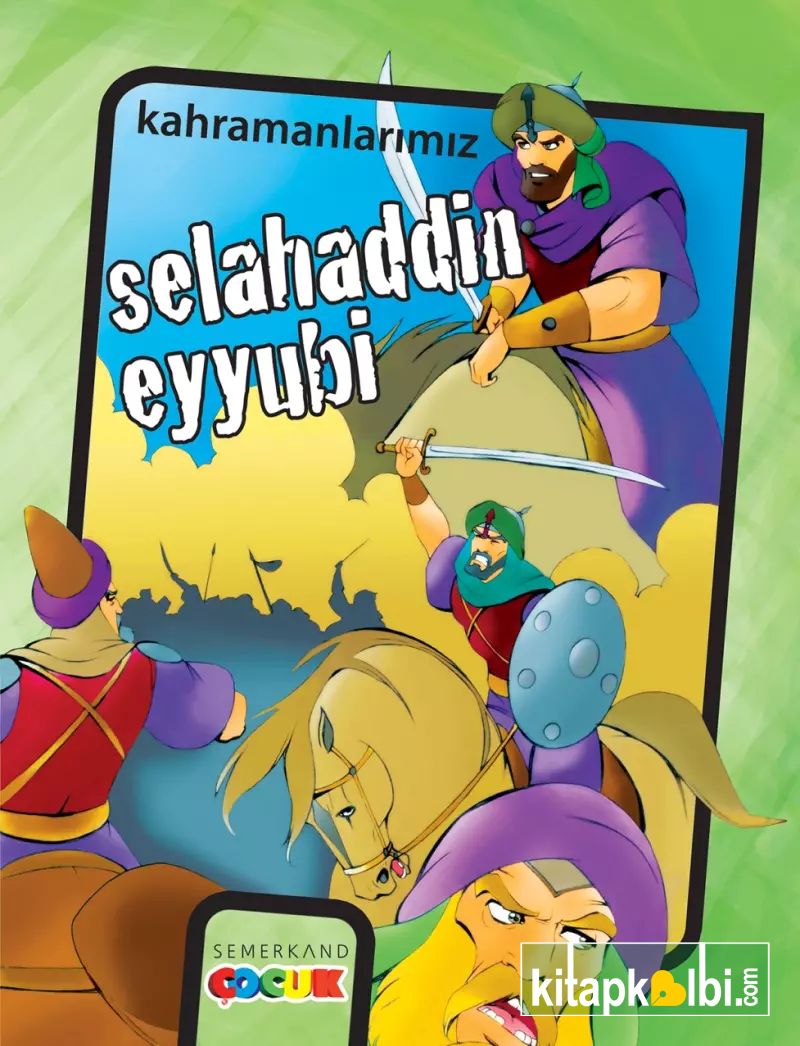 Selahaddin Eyyübi - Kahramanlarımız