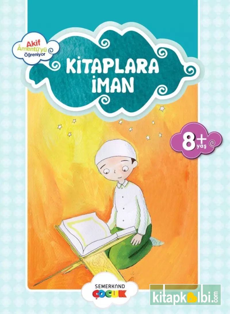 Küçük Akif Amentüyü Öğreniyor Kitaplara İman