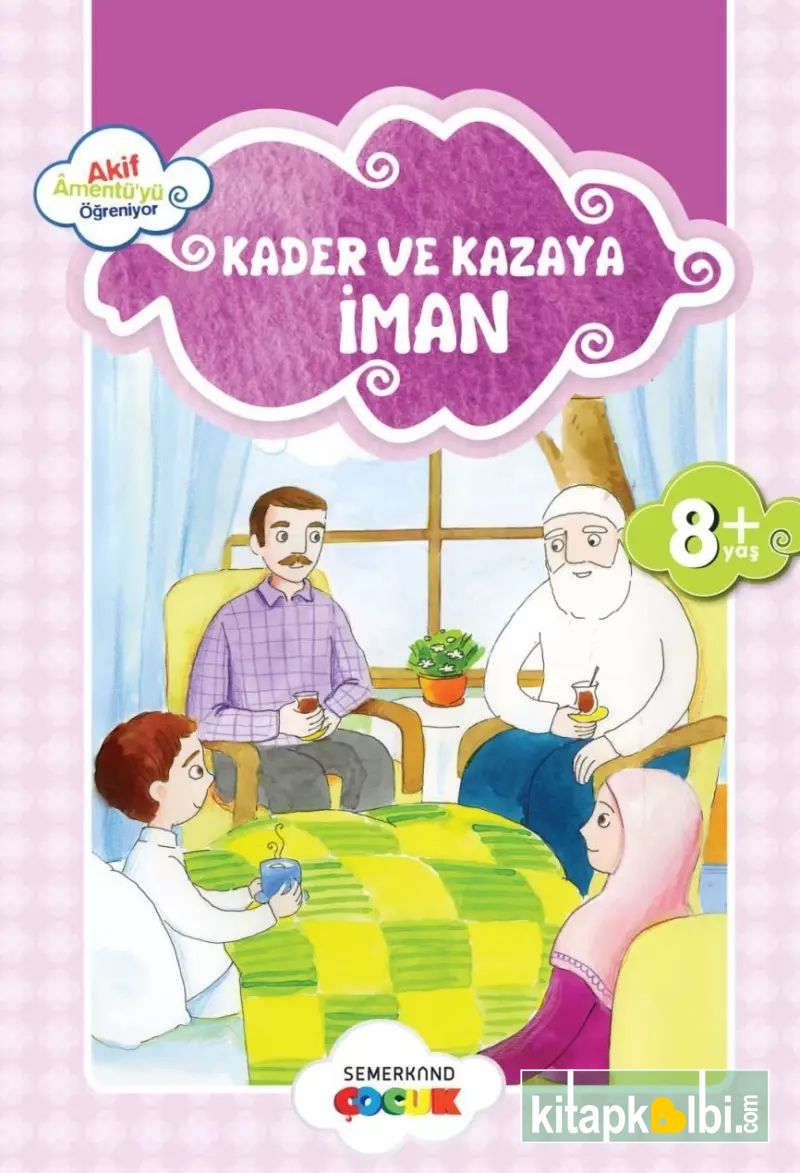 Küçük Akif Amentüyü Öğreniyor Kader ve Kazaya İman