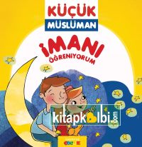 İmanı Öğreniyorum - Küçük Müslüman