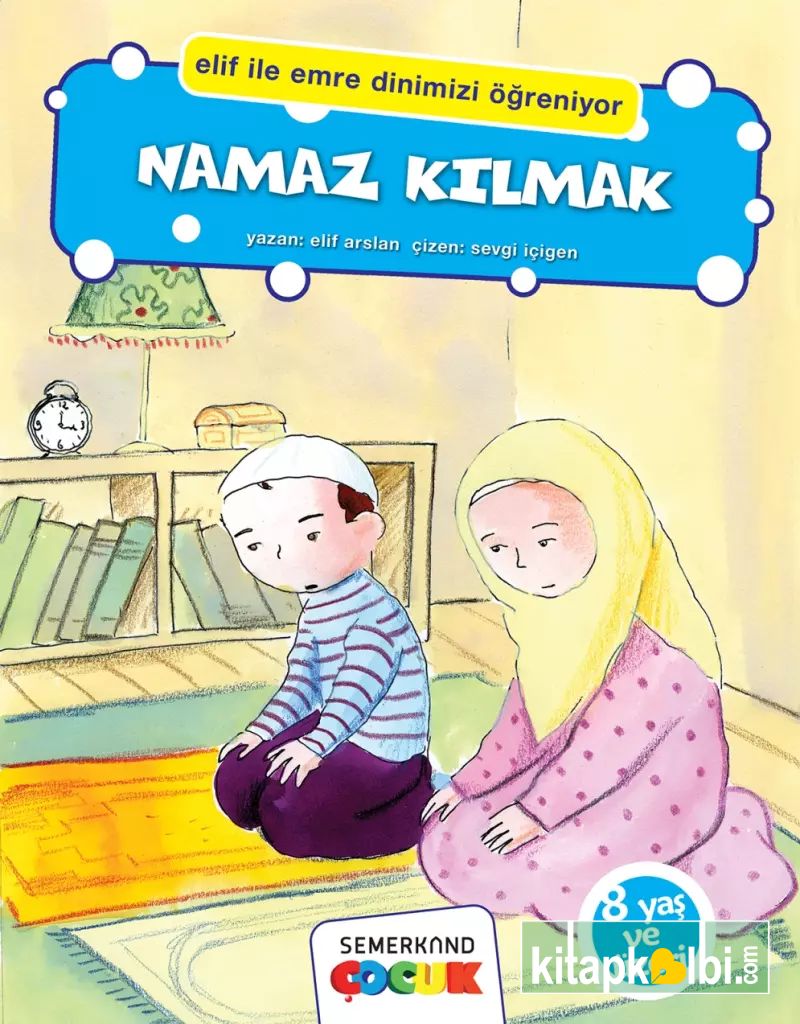 Namaz Kılmak - Elif İle Emre