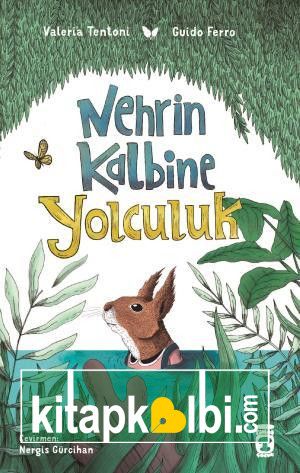 Nehrin Kalbine Yolculuk