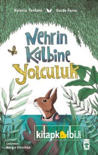 Nehrin Kalbine Yolculuk