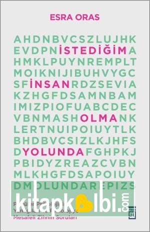 İstediğim İnsan Olma Yolunda