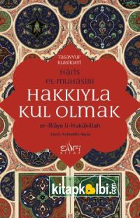 Hakkıyla Kul Olmak