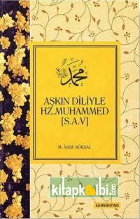 Aşkın Diliyle Hz Muhammed SAV