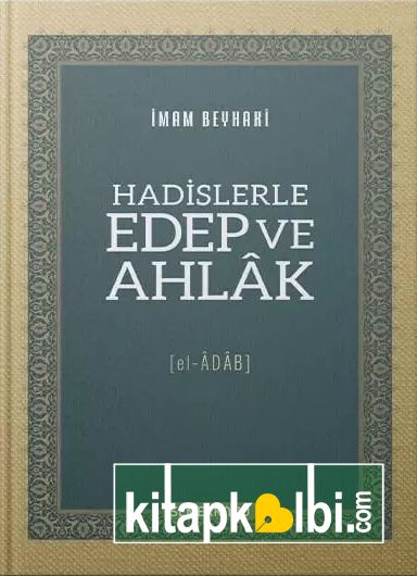 Hadislerle Edep ve Ahlak