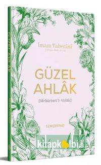 Güzel Ahlâk Mekârimü'l-Ahlâk
