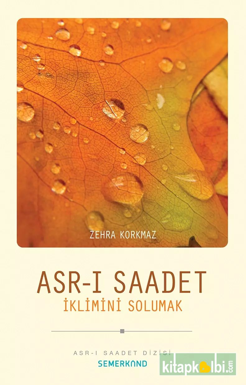Asrı Saadet İklimini Solumak