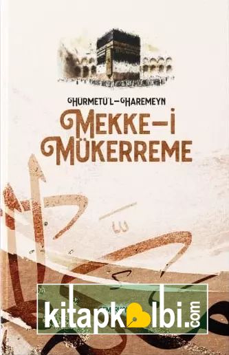 Hürmetül Haremeyn Mekke-i Mükerreme